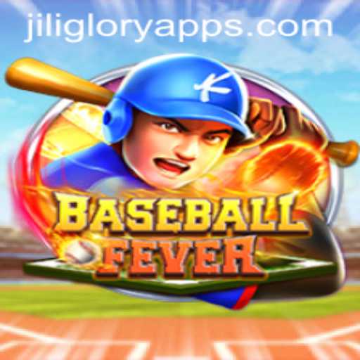 BaseballFever: A Deep Dive into the Exciting New Game by JiliGlory Apps